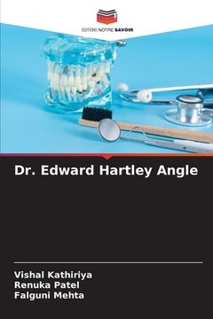 portada Dr. Edward Hartley Angle (en Francés)