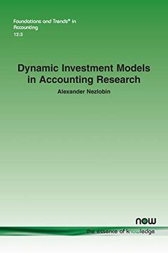 portada Dynamic Investment Models in Accounting Research (Foundations and Trends(R) in Accounting) (in English)