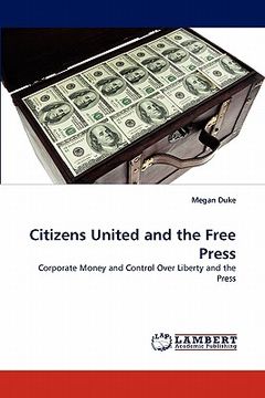 portada citizens united and the free press (en Inglés)