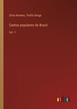 portada Cantos populares do Brazil: Vol. 1 (en Portugués)