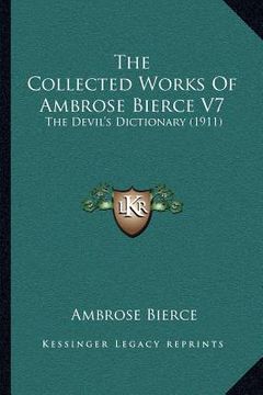 portada the collected works of ambrose bierce v7: the devil's dictionary (1911) (in English)