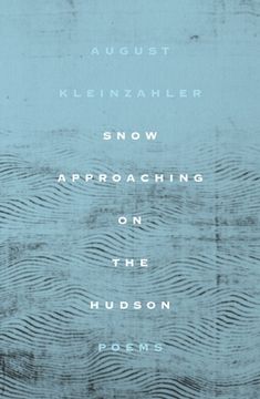 portada Snow Approaching on the Hudson: Poems (en Inglés)