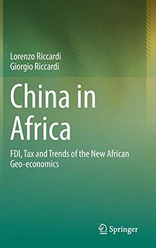 portada China in Africa: Fdi, tax and Trends of the new African Geo-Economics (en Inglés)