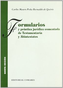 Formularios y Práctica Jurídica Comentada Sobre Testamentarías (in Spanish)