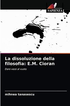 portada La Dissoluzione Della Filosofia: E. M. Cioran (en Italiano)