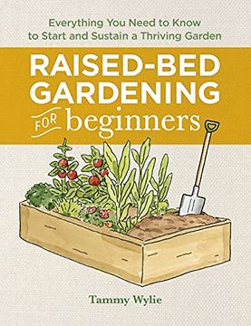 portada Raised-Bed Gardening for Beginners: Everything you Need to Know to Start and Sustain a Thriving Garden (en Inglés)