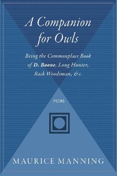 portada A Companion for Owls: Being the Commonplace Book of D. Boone, Long Hunter, Back Woodsman, &c. (in English)