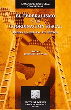 portada federalismo y la coordinacion fiscal, el