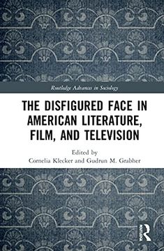 portada The Disfigured Face in American Literature, Film, and Television (en Inglés)