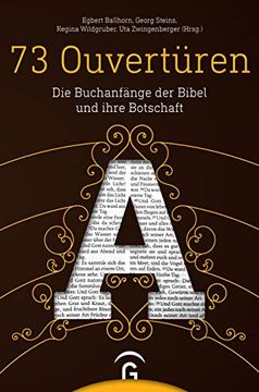 portada 73 Ouvertüren: Die Buchanfänge der Bibel und Ihre Botschaft (en Alemán)
