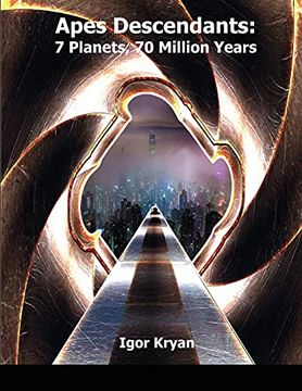 portada Apes Descendants: 7 Planets, 70 Million Years (en Inglés)