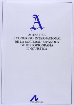 portada Actas del II Congreso Internacional de la Sociedad Española de Historiografía Lingüística (León, 2-5 de marzo de 1999) (Actas y homenajes)