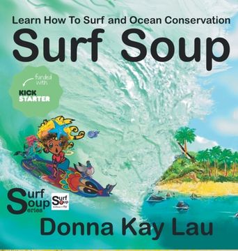 portada Surf Soup: Learn How to Surf and Ocean Conservation 