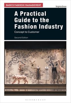portada A Practical Guide to the Fashion Industry: Concept to Customer (en Inglés)