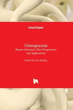 portada Osteoporosis: Recent Advances, New Perspectives and Applications (en Inglés)