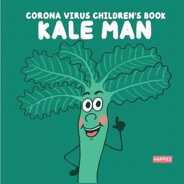 portada Corona Virus Children's Book Kale Man (en Inglés)