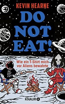 portada Do not Eat! Wie ein T-Shirt Mich vor Aliens Bewahrte | Urkomischer Science-Fiction-Spaß (en Alemán)