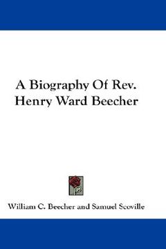 portada a biography of rev. henry ward beecher (in English)