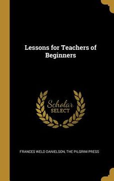 portada Lessons for Teachers of Beginners (en Inglés)