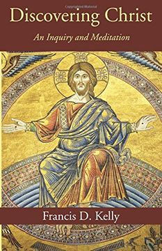 portada Discovering Christ: An Inquiry and Meditation (en Inglés)
