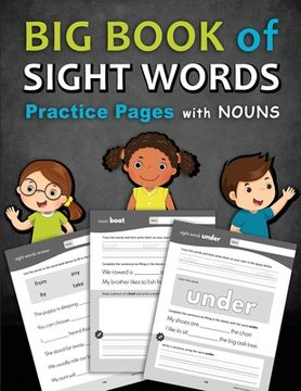 portada Big Book of Sight Words Practice Pages with Nouns: A Workbook Designed to Help Kids Learn and Write High-Frequency Words with Tracing, Writing, Colori (en Inglés)