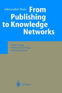 portada from publishing to knowledge networks: reinventing online knowledge infrastructures (en Inglés)