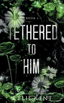 portada Tethered To Him (in English)