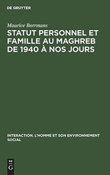 portada Statut Personnel et Famille au Maghreb de 1940 nos Jours (Interaction. L'homme et son Environnement Social) (en Francés)