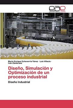portada Diseño, Simulación y Optimización de un Proceso Industrial: Diseño Industrial