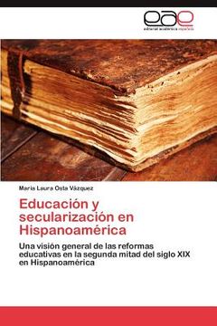 portada educaci n y secularizaci n en hispanoam rica (in English)