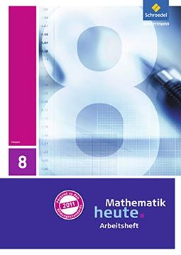 portada Mathematik Heute - Ausgabe 2011 für Hessen: Arbeitsheft mit Lösungen 8 (en Alemán)