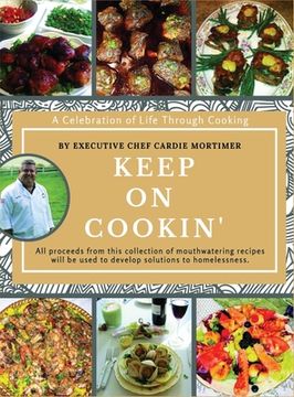 portada Keep On Cookin': A Celebration of Life Through Cooking (in English)