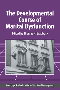 portada The Developmental Course of Marital Dysfunction Hardback (Cambridge Studies in Social and Emotional Development) 