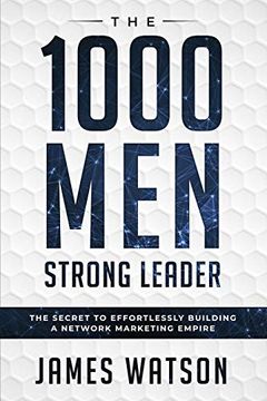 portada Psychology for Leadership - the 1000 men Strong Leader (Business Negotiation): The Secret to Effortlessly Building a Network Marketing Empire (Influence People) (in English)