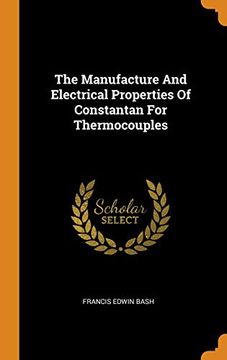 portada The Manufacture and Electrical Properties of Constantan for Thermocouples (en Inglés)