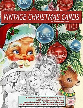 portada Vintage Christmas Cards at Christmas Time a Retro Christmas Coloring Book With Vintage Christmas Greeting Cards: A Vintage Themed old Fashioned Christmas Coloring Book