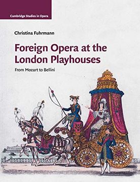 portada Foreign Opera at the London Playhouses: From Mozart to Bellini (Cambridge Studies in Opera) (en Inglés)