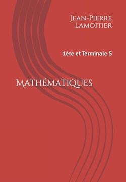 portada Mathématiques: 1ère et Terminale S (en Francés)