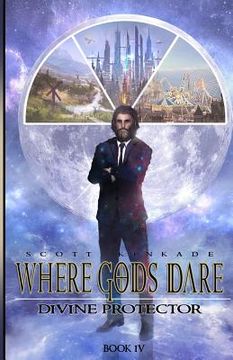 portada Where Gods Dare (in English)