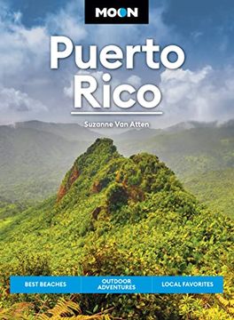 portada Moon Puerto Rico: Best Beaches, Outdoor Adventures, Local Favorites (Travel Guide) (in English)
