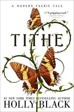 portada Tithe: A Modern Faeire Tale: A Modern Faerie Tale (The Modern Faerie Tales) (in English)