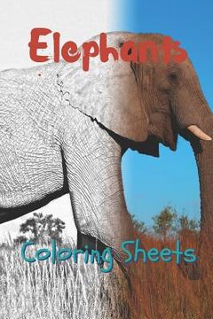 portada Elephant Coloring Sheets: 30 Elephant Drawings, Coloring Sheets Adults Relaxation, Coloring Book for Kids, for Girls, Volume 7 (en Inglés)