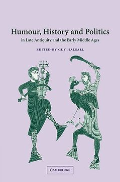 portada Humour, History and Politics in Late Antiquity and the Early Middle Ages (en Inglés)