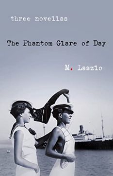 portada The Phantom Glare of Day: Three Novellas (in English)