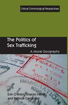 portada The Politics of Sex Trafficking: A Moral Geography