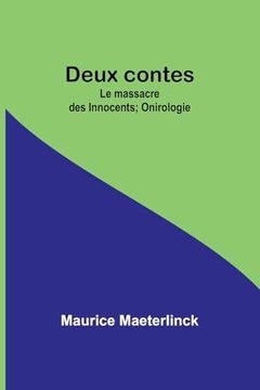 portada Deux Contes: Le Massacre des Innocents; Onirologie (en Francés)