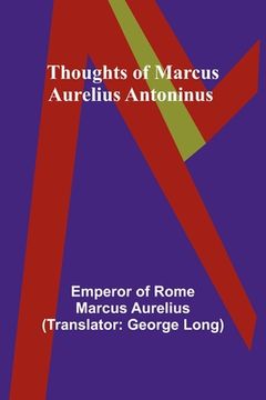 portada Thoughts of Marcus Aurelius Antoninus (in English)