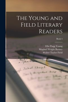 portada The Young and Field Literary Readers; Book 4 (in English)