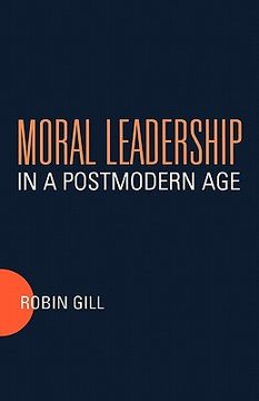 portada moral leadership in a postmodern age (en Inglés)