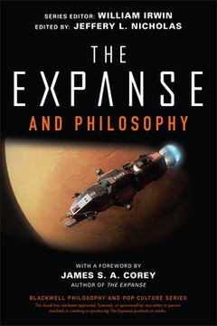 portada The Expanse and Philosophy (The Blackwell Philosophy and pop Culture Series) (in English)